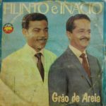 Baixe os CDs gospel - Filinto e Inácio - Grão de Areia. Digitalizado Por Hinos Clássicos Evangélicos Filinto e Inácio - Grão de Areia. Digitalizado Por Hinos Clássicos Evangélicos