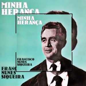 Francisco Nunes Siqueira - Minha Herança 1977