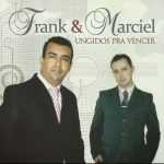 Frank E Marciel-Ungido Pra Vencer-Voz E Playback