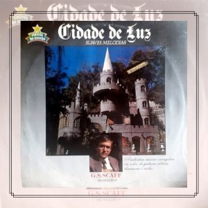 Gamaliel S. Scaf - Cidade de Luz (Suaves Melodias)