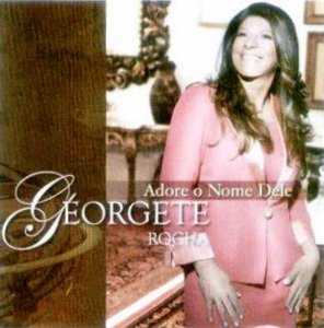 Georgete Rocha - Adore o Nome Dele 2010