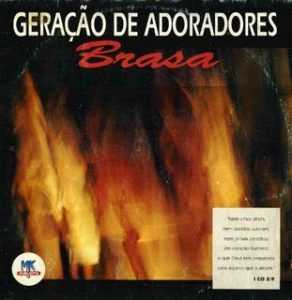 Geração de Adoradores (1992) - Brasa
