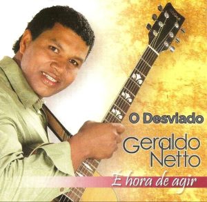 GERALDO NETO -É HORA DE AGIR