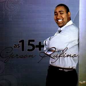 Baixe os CDs gospel – Gerson Rufino – As 15 Mais (2009) Gerson Rufino - As 15 Mais (2009)