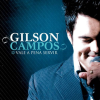 Gilson Campos (2009) - Vale A Pena Servir