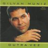 Baixe os CDs gospel – Gilvan Muniz – Outra Vez (Voz & Playback) Gilvan Muniz - Outra Vez (Voz & Playback)