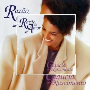 Glaucia Nascimento - Razão do Amor - 1999
