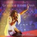 Grande é o Meu Deus Soraya Moraes