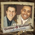 Gretter e Rufino - Letra e Voz 2009 PREVge