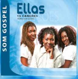 grupo Ellas (som gospel) as 15 mais