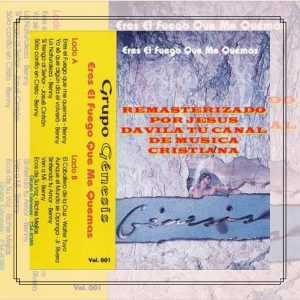 Grupo Genesis - Eres El Fuego Que Me Quema Vol. 01
