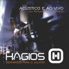 Grupo Hágios (2014) - Hágios (Acústico) [Ao Vivo]