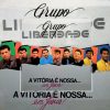 Grupo Libertade (1991) - A Vitória É Nossa... Em Jesus!