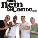 Grupo Nem Te Conto mais tocadas 2026