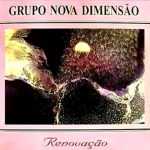 Grupo Nova Dimensão - Renovação 1996