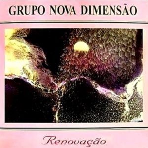 Grupo Nova Dimensão - Renovação 1996