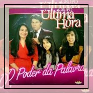 Grupo Última Hora - O Poder da Palavra 1996