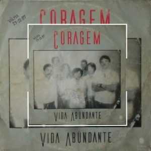 Grupo Vida Abundante - Coragem 1987