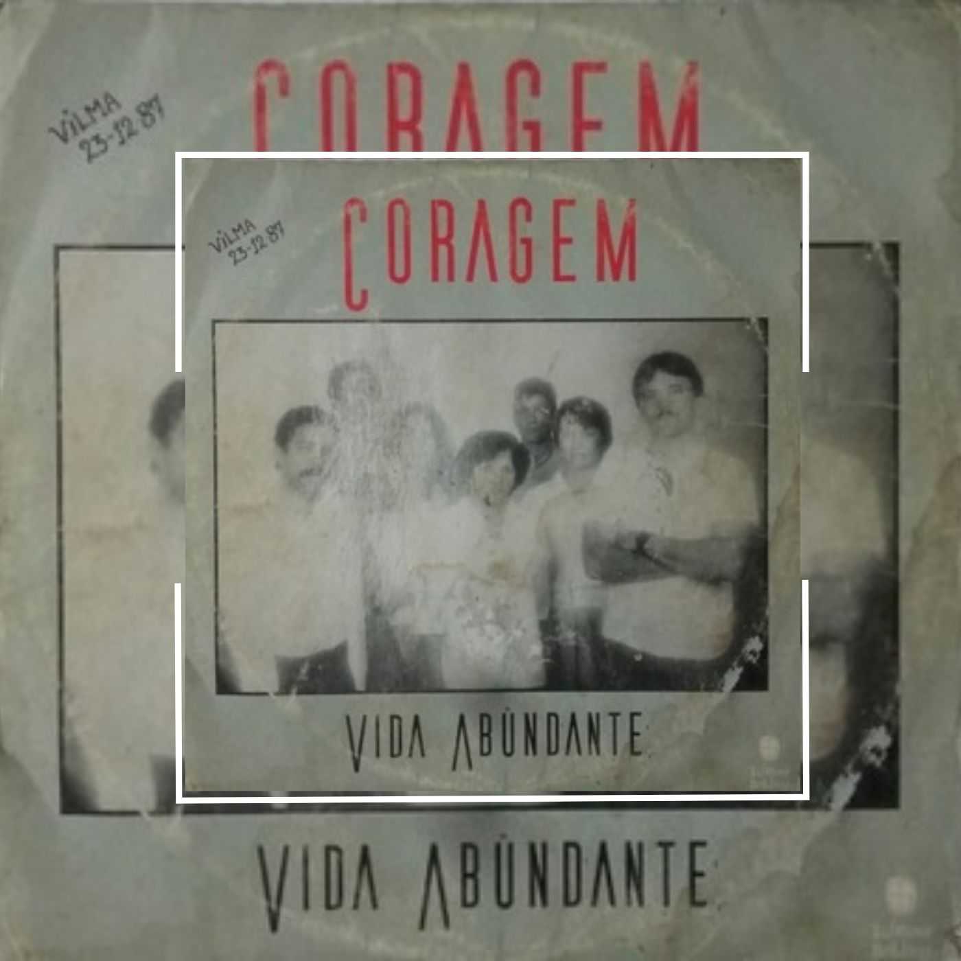 Grupo Vida Abundante - Coragem 1987