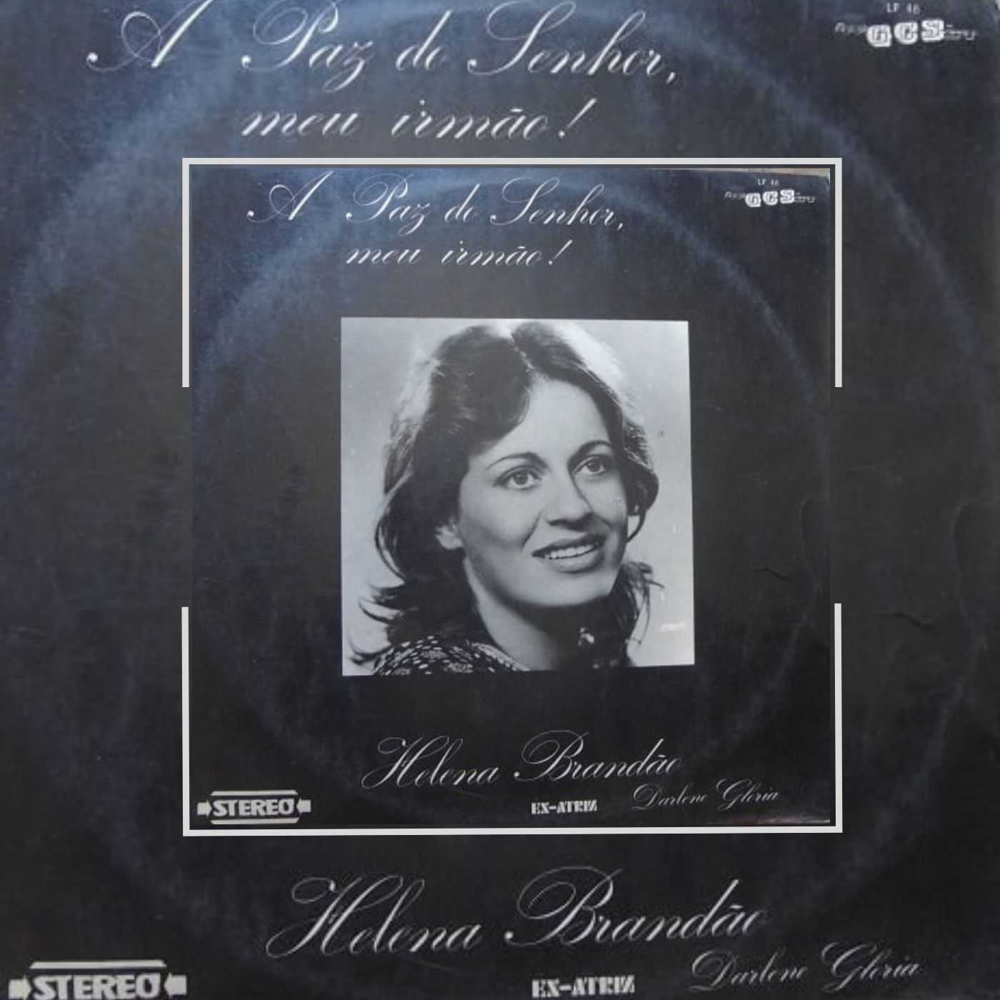 Helena Brandão [Ex Atriz Darlene Glória] - A Paz do Senhor Meu Irmão