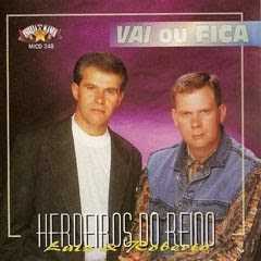 Baixe os CDs gospel – Herdeiros do Reino – Vai ou Fica Herdeiros do Reino - Vai ou Fica