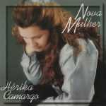 Hérika Camargo - Nova Mulher