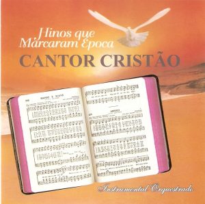 Hinos que Marcaram Época