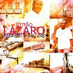 Irmão lazaro - Quem Era Eu
