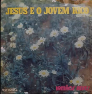 Irmãos Alves - Jesus e o Jovem Rico