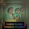 Irmãos Flores - Cristo é a Canção 1978