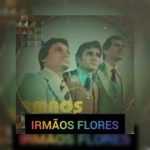 Irmãos Flores - Cristo é a Canção 1978