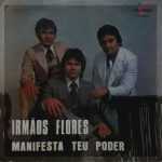 Irmãos Flores - Manifesta Teu Poder 1979