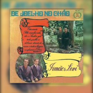 Irmãos Levi - De Joelho No Chão 1975