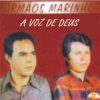 Irmãos Marinho - A Voz De Deus