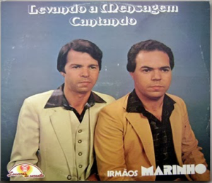 Irmãos Marinho Levando A Mensagem Cantando