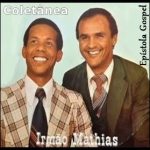 Irmãos Mathias Coletânea