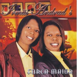 IRMÃS ANDRAD-FORÇA MAIOR-VOZ