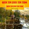Irmãs Andrade - Quem Tem Jesus, Tem Tudo