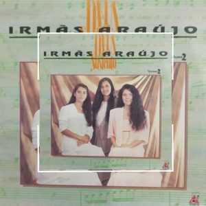 Irmãs Araujo - Deus, Meu Sustento (1995)