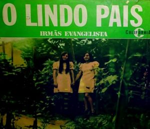 Irmãs Evangelista - O lindo país