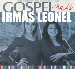 IRMÃS LEONEL - GOSPEL MAIS + VOZ E PB