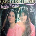 Irmãs Moraes - Quem é Este Homem
