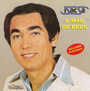Isac Sá - A Mão de Deus (1981)
