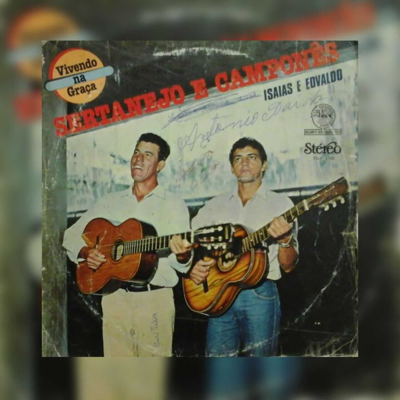 Isaías e Edvaldo - Vivendo Na Graça 1984
