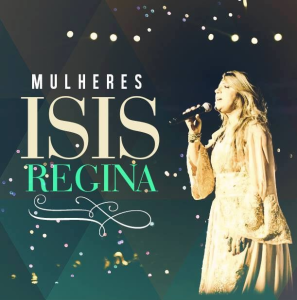 Isis Regina - Mulheres