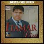 Itamar Lira-Deixa Com Deus