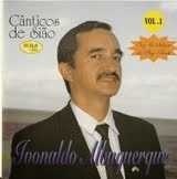 Ivonaldo Albuquerque - Cânticos de Sião Vol. 01