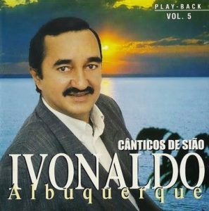 Ivonaldo Albuquerque - Cânticos de Sião Vol. 05