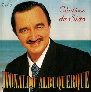 Ivonaldo Albuquerque - Cânticos de Sião Vol. 2