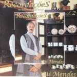 Izaias Mendes - Recordações Vol. 2 - Os Mais Belos Clássicos dos Hinários